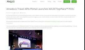 
							         Amadeus Travel APIs Portal Launches AVUXI TopPlace™ POIs ...								  
							    