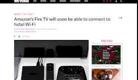 
							         Amazon's Fire TV will soon be able to connect to hotel Wi-Fi - The ...								  
							    