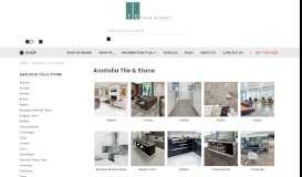 
							         Anatolia Tile & Stone - Tiles Direct Store								  
							    