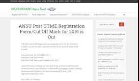 
							         ANSU Post UTME Registration Form For 2015 Is Out								  
							    