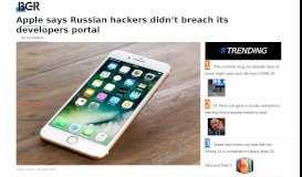 
							         Apple says Russian hackers didn't breach its developers portal – BGR								  
							    