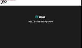 
							         Applicant Tracking System - Talos by 360 Resourcing Solutions								  
							    
