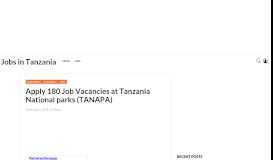 
							         Apply 180 Job Vacancies at Tanzania National parks (TANAPA) | Jobs ...								  
							    