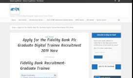 
							         Apply for the Fidelity Bank Plc Graduate Digital Trainee Recruitment ...								  
							    
