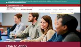 
							         Apply - Undergraduate Admissions - Washington University in St. Louis								  
							    