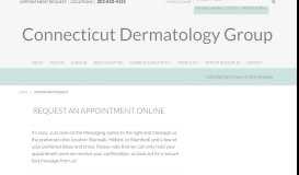 
							         Appointment Request | Connecticut Dermatology Group								  
							    
