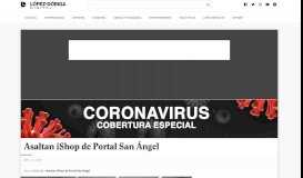 
							         Asaltan iShop de Portal San Ángel - López-Dóriga Digital								  
							    