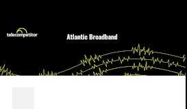
							         Atlantic Broadband - Telecompetitor								  
							    