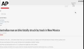 
							         Australian man on bike fatally struck by truck in New Mexico - AP News								  
							    