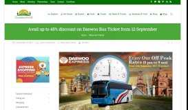 
							         Avail up to 45% discount on Daewoo Bus Ticket from 12 September ...								  
							    
