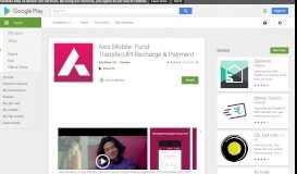 
							         Axis Mobile- Fund Transfer,UPI,Recharge & Payment - Apps ...								  
							    