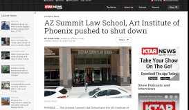 
							         AZ Summit Law School, Art Institute of Phoenix pushed to shut down								  
							    