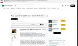 
							         Bad experience with www.ticketstoindia.co.uk - India Forum ...								  
							    