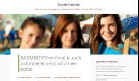 
							         BADMINTONscotland launch VolunteerKinetic volunteer portal ...								  
							    