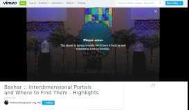 
							         Bashar :: Interdimensional Portals and Where to Find Them ... - Vimeo								  
							    