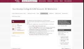 
							         BC WebCentral - Your Brooklyn College & CUNY Accounts ...								  
							    