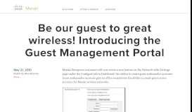 
							         Be our guest to great wireless! Introducing the Guest Management Portal								  
							    