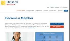 
							         Become a Member | Driscoll Health Plan								  
							    