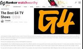 
							         Best G4 Shows | List of Top G4 TV Programs and Series - Ranker								  
							    