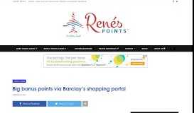 
							         Big bonus points via Barclay's shopping portal - Renés PointsRenés ...								  
							    