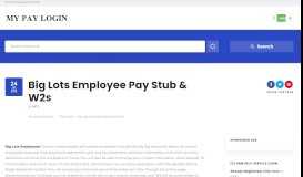 
							         Big Lots Employee Pay Stub & W2s | MY PAY LOGIN								  
							    