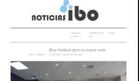 
							         Blue medical abre su cuarta sede | - Sigue a noticias IBO								  
							    