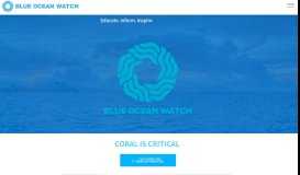 
							         Blue Ocean Watch | Bringing the world of oceanic research to life.								  
							    