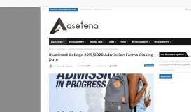 
							         BlueCrest College 2019/2020 Admission Forms Closing Date								  
							    