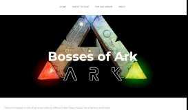 
							         Bosses of Ark								  
							    