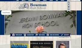 
							         Bowman High School								  
							    