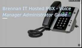 
							         Brennan IT Hosted PBX - Voice Manager Administrator Guide								  
							    