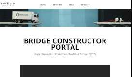 
							         Bridge Constructor Portal | RAW MIND PICTURES								  
							    