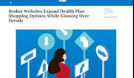 
							         Broker Websites Expand Health Plan Shopping ... - Kaiser Health News								  
							    
