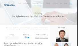 
							         Bye, bye KabelBW - was ändert sich für Vermarkter? | TK-World AG								  
							    