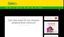 
							         Can I pay taxes for my Jamaica property from America? - Jamaicans.com								  
							    