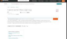
							         Captive portal Https Login bug - pfSense - Spiceworks Community								  
							    