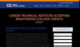 
							         Career Technical Institute Accepting Brightwood College Credits - CTI								  
							    