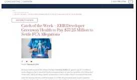 
							         Catch of the Week – EHR Developer Greenway Health to Pay $57.25 ...								  
							    