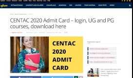 
							         CENTAC 2020 Admit Card – login, UG and PG courses ...								  
							    