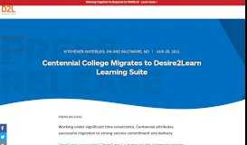 
							         Centennial College Migrates to Desire2Learn Learning Suite | Press ...								  
							    