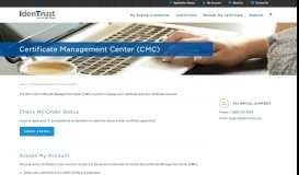 
							         Certificate Management Center (CMC) | IdenTrust								  
							    