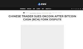 
							         Chinese Trader Sues OkCoin After Bitcoin Cash (BCH) Fork Dispute ...								  
							    