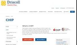 
							         CHIP | Driscoll Health Plan								  
							    