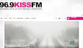 
							         Closings & Delays - 96.9 KISS FM								  
							    
