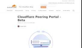 
							         Cloudflare Peering Portal - Beta - The Cloudflare Blog								  
							    