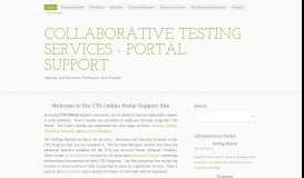 
							         Collaborative Testing Services - Portal Support - CTS Portal								  
							    