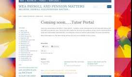 
							         Coming soon…..Tutor Portal « WEA Payroll and Pension Matters								  
							    