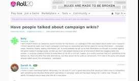 
							         Community Forums: Have people talked about campaign wikis ...								  
							    