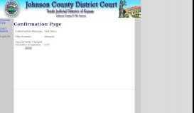 
							         Confirmation Page - JOHNSON COUNTY DISTRICT COURTS ...								  
							    