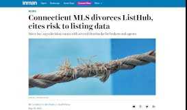 
							         Connecticut MLS divorces ListHub, cites risk to listing data - Inman								  
							    